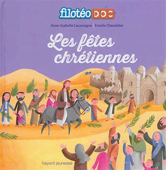 Les Fêtes chrétiennes - ANNE-ISABELLE LACASSAGNE - E CHANDELIER