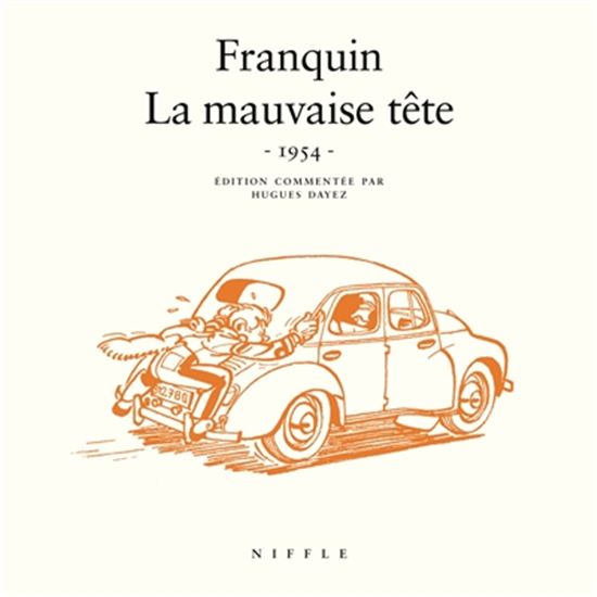 La Mauvaise tête : 1954 #06 - ANDRÉ FRANQUIN