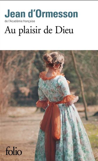 Au plaisir de Dieu N. éd. - JEAN D' ORMESSON