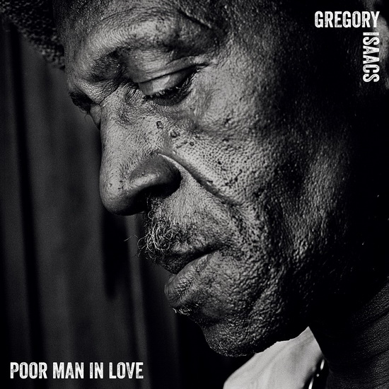 Poor Man In Love (Vinyl) - ISAACS GREGORY