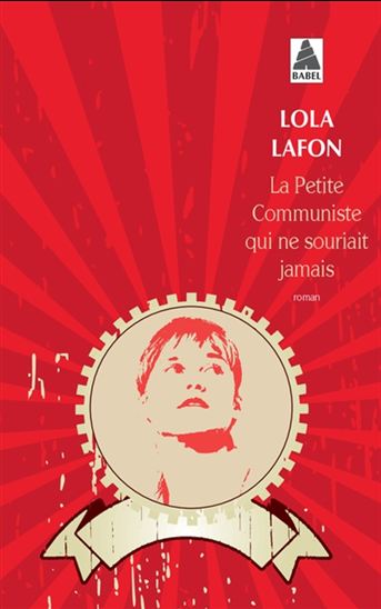 La Petite communiste qui ne souriait jamais - LOLA LAFON