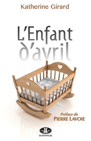L&#39;Enfant d&#39;avril - KATHERINE GIRARD