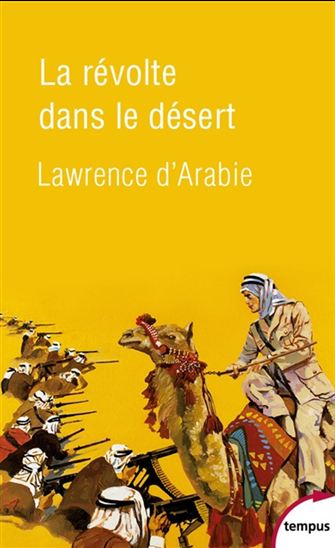 La Révolte dans le désert - THOMAS EDWARD LAWRENCE