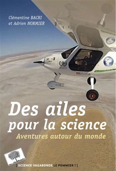 Des aîles pour la science - CLÉMENTINE BACRI - ADRIEN NORMIER