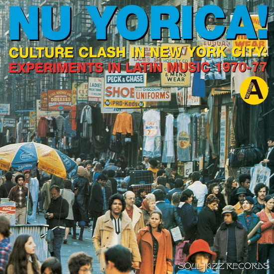 Nu Yorica! Culture Clash In New York City - Experiments in Latin Music 1970-77 (2Vinyl-A) - COMPILATION