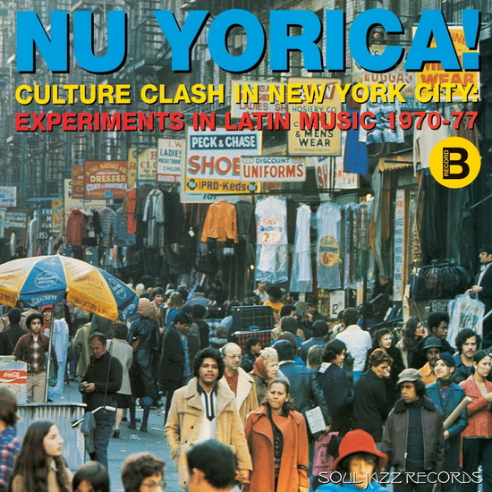 Nu Yorica! Culture Clash In New York City - Experiments in Latin Music 1970-77 (2Vinyl-B) - COMPILATION