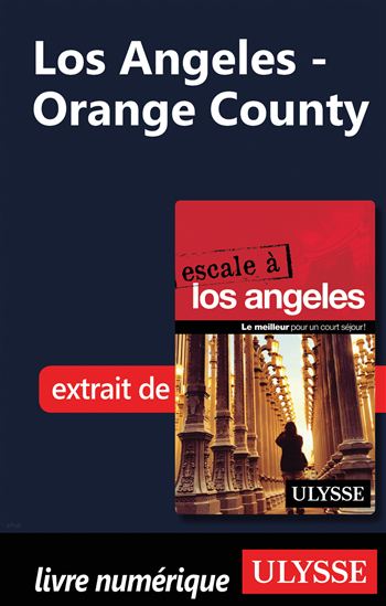 Los Angeles - Orange County - OUVRAGE COLLECTIF
