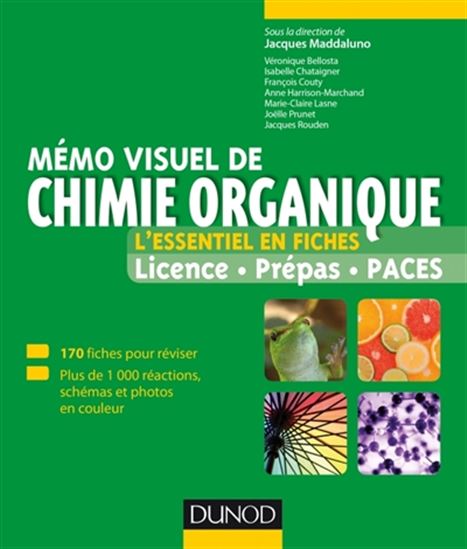 Mémo visuel de chimie organique : l&#39;essentiel en fiches : licence, prépas, Paces - JACQUES MADDALUNO & AL