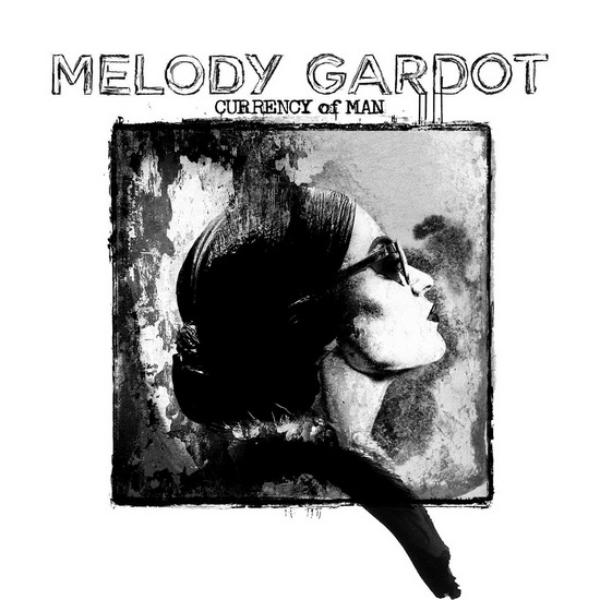 Currency Of Man (Deluxe) - GARDOT MELODY