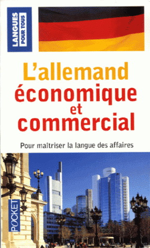 L&#39;Allemand économique et commercial N. éd. - JÜRGEN BOELCKE & AL