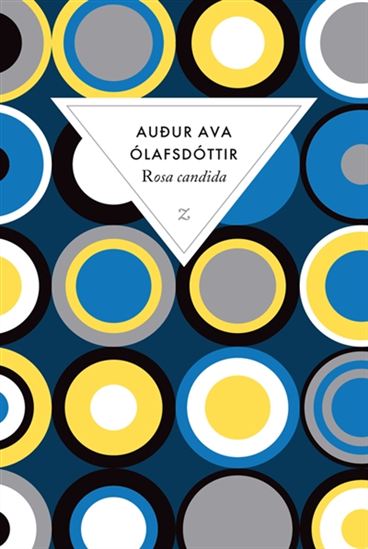 Rosa candida - AUDUR AVA OLAFSDOTTIR