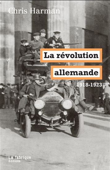 La Révolution allemande : 1918-1923 - CHRIS HARMAN