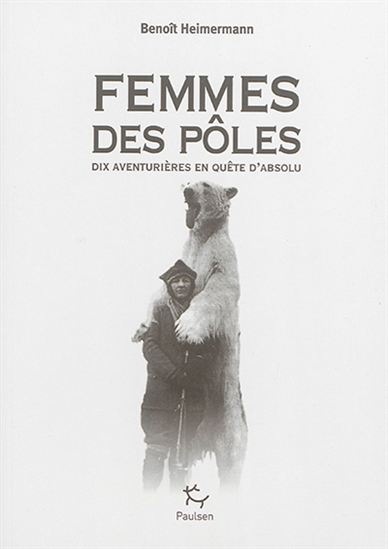 Femmes des pôles - BENOÎT HEIMERMANN