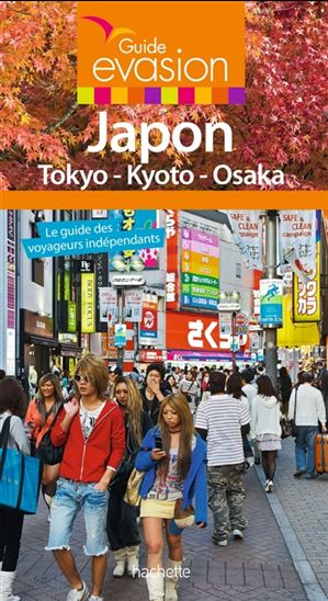 Japon : Tokyo, Kyoto, Osaka - PATRICK DUVAL