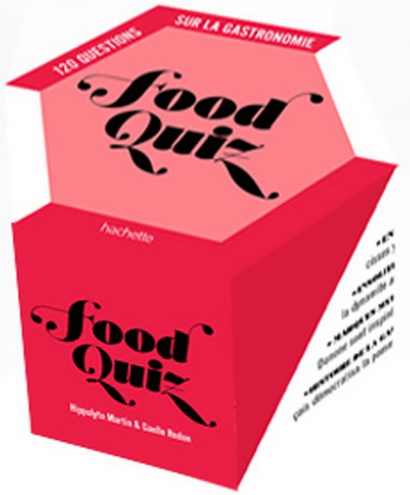 Food quiz : 120 questions sur la gastronomie Cof. - HIPPOLYTE MARTIN - GAËLLE REDON