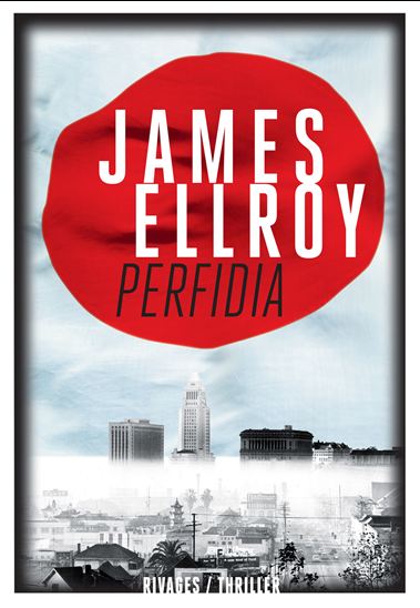Perfidia - JAMES ELLROY