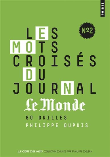 Les Mots croisés du journal Le Monde : 80 grilles #02 - PHILIPPE DUPUIS