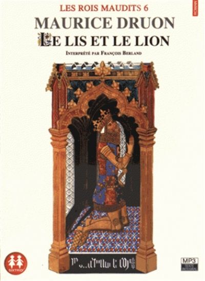 Les Rois maudits T.06 Le lis et le lion (CD) - MAURICE DRUON
