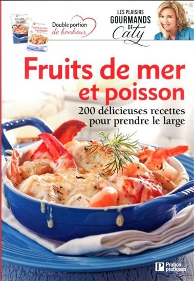 Fruits de mer et poissons Éd. double - CATY BÉRUBÉ