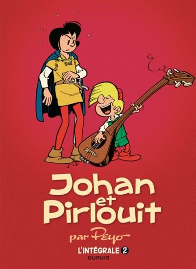 Johan et Pirlouit Intégrale #02 1955-1956 - PEYO