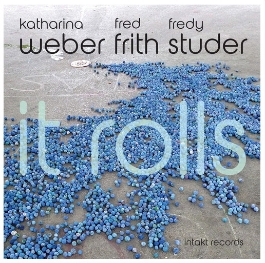 It Rolls - WEBER - FRITH - STUDER