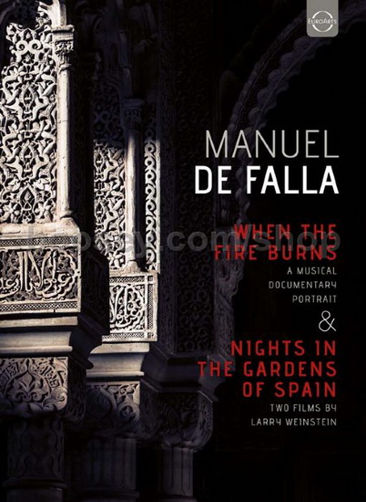 When The Fire Burns & Nights In The Gardens Of Spain - DE FALLA MANUEL