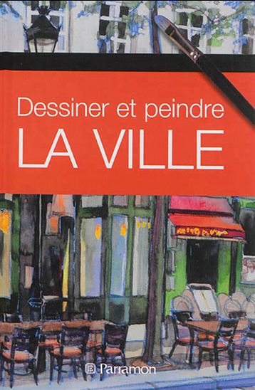 Dessiner et peindre la ville - COLLECTIF