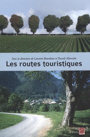 Routes, circuits et itinéraires touristiques - LAURENT BOURDEAU