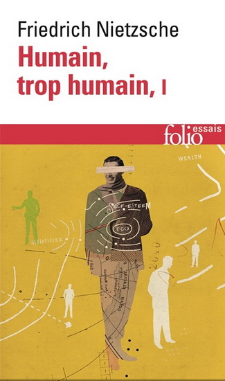 Humain, trop humain T.01 - FRIEDRICH NIETZSCHE