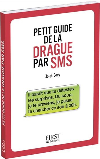 Petit guide de la drague par SMS - COLLECTIF