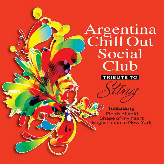Tribute To Sting - ARGENTINA CHILL OUT SOCIAL CLUB