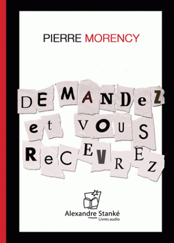 Demandez et vous recevrez (MP3) - PIERRE MORENCY
