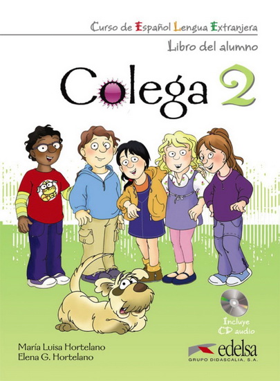 Colega 2 : libro del alumno + cuaderno de ejercicios + CD - MARIA LUISA HORTELANO - ELENA G