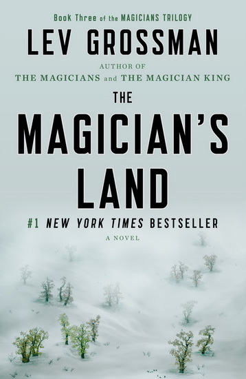 The Magician's land #03 - LEV GROSSMAN