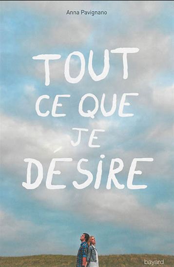 Tout ce que je désire - ANNA PAVIGNANO