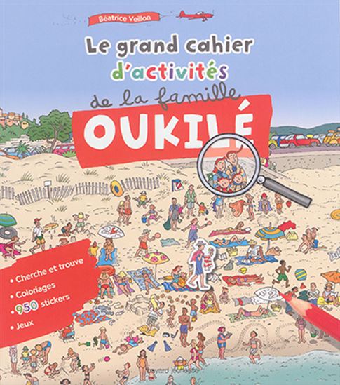 Le Grand cahier d'activités de la famille Oukilé - BÉATRICE VEILLON