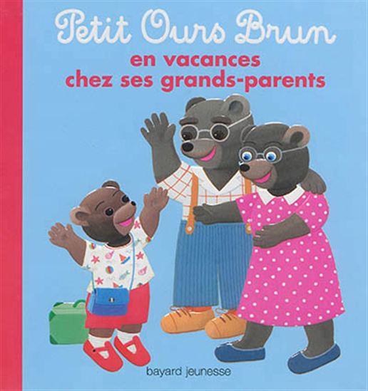 Petit Ours Brun en vacances chez ses grands-parents - HÉLÈNE SERRE - DANIÈLE BOUR