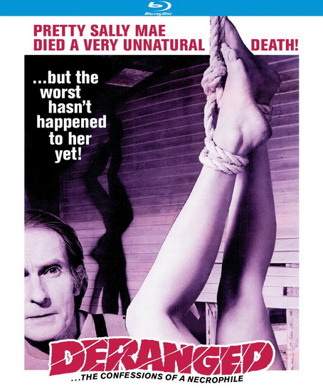 Deranged: The Confessions of a Necrophile (Blu-Ray) - ORMSBY ALAN - GILLEN JEFF
