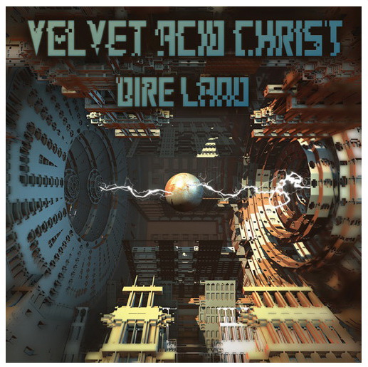 Dire Land [The Remix Album] - VELVET ACID CHRIST
