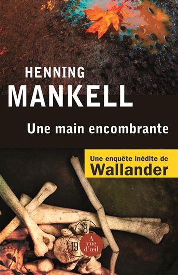 Une main encombrante - HENNING MANKELL