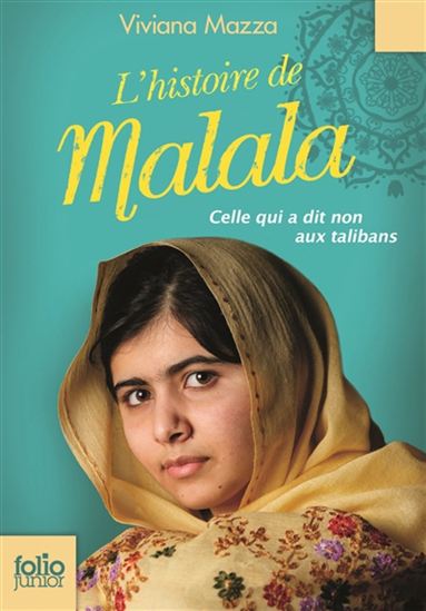 L&#39;Histoire de Malala : celle qui a dit non aux talibans - VIVIANA MAZZA