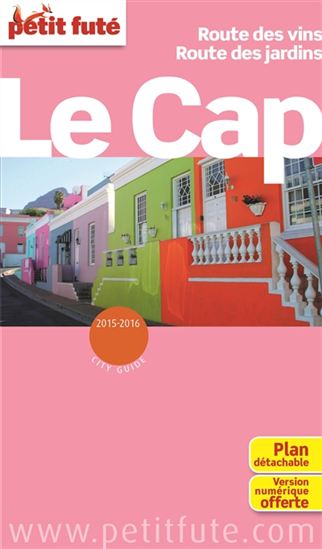 Le Cap : route des vins, route des jardins 2015 - DOMINIQUE AUZIAS - JEAN-PAUL LABOURDETTE