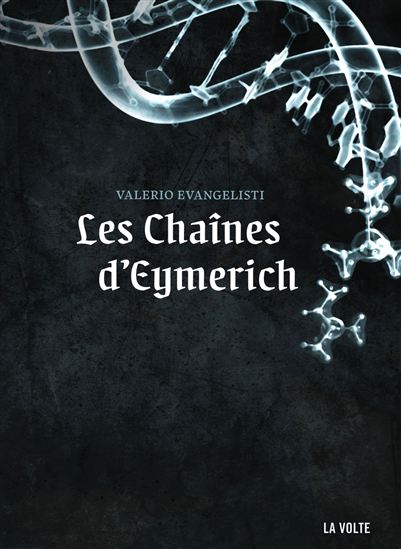 Les Chaînes d&#39;Eymerich - VALERIO EVANGELISTI