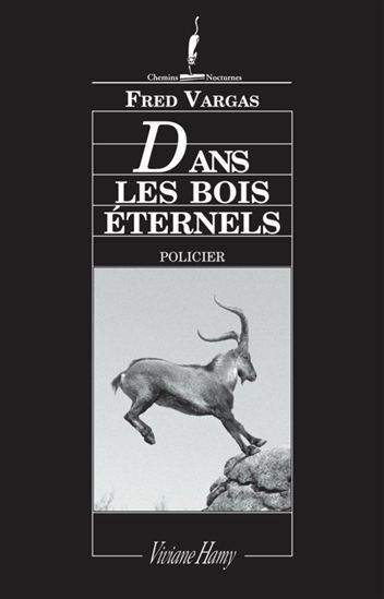 Dans les bois éternels - FRED VARGAS