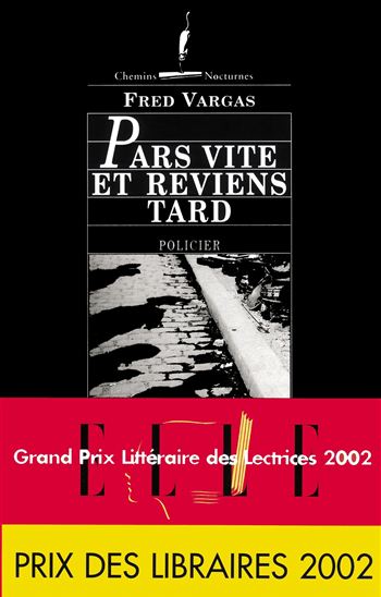 Pars vite et reviens tard - FRED VARGAS