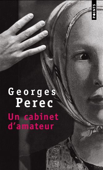 Un cabinet d&#39;amateur - GEORGES PEREC