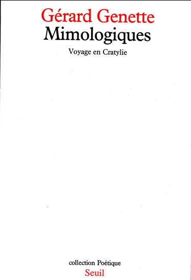 Mimologiques. Voyage en Cratylie - GÉRARD GENETTE