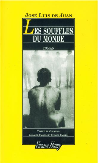 Les Souffles du monde - JOSE LUIS DE JUAN