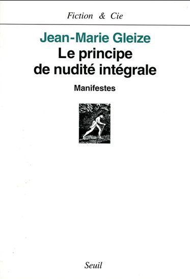 Le Principe de nudité intégrale. Manifestes - JEAN-MARIE GLEIZE
