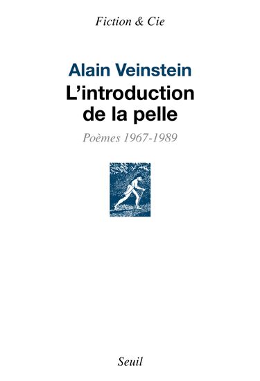 L&#39;Introduction de la pelle : poèmes 1967-1989 - ALAIN VEINSTEIN